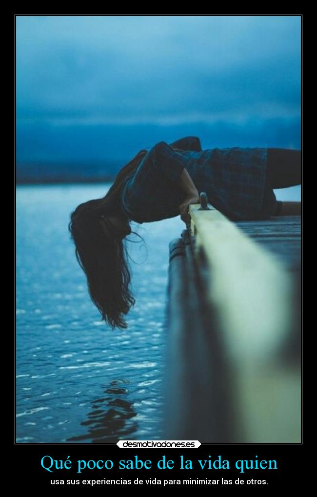 Qué poco sabe de la vida quien - 