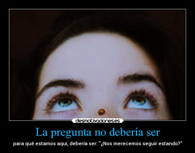 La pregunta no debería ser -