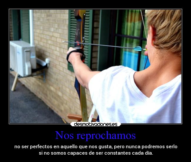 carteles vida emosonrilaschungasdedesmo 2desmotemas1 tiroconarco deporte perseverancia exito desmotivaciones