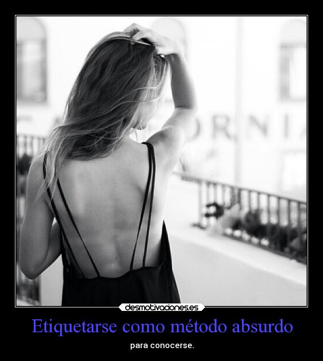 carteles vida etiquetas inspiracion coments conocerse mels metodos absurdos desmotivaciones