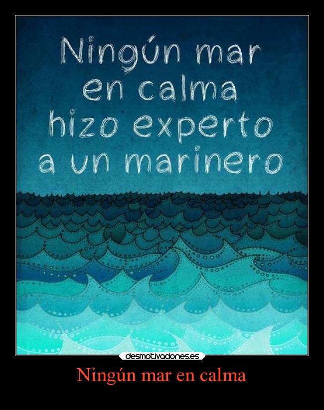 Ningún mar en calma -