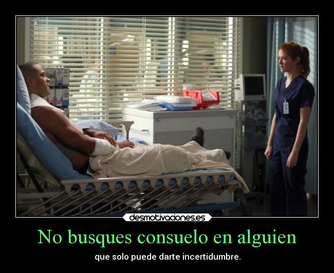 No busques consuelo en alguien -