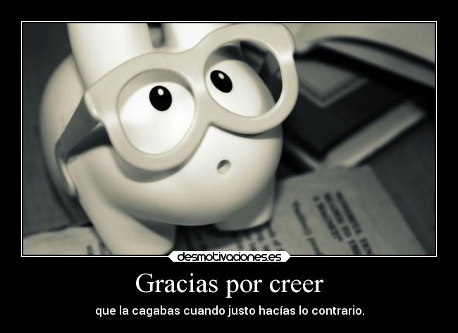 Gracias por creer -