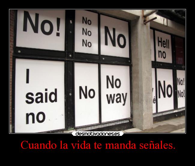Cuando la vida te manda señales. -