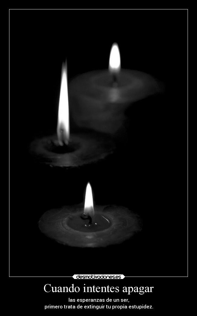 Cuando intentes apagar - 