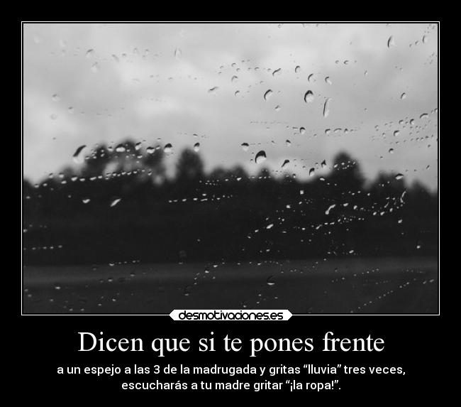 Dicen que si te pones frente - 