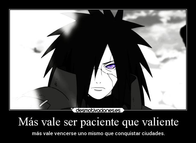 Más vale ser paciente que valiente - 