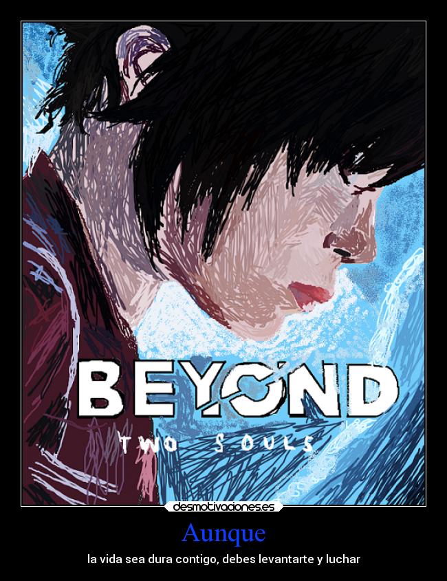 Aunque - la vida sea dura contigo, debes levantarte y luchar