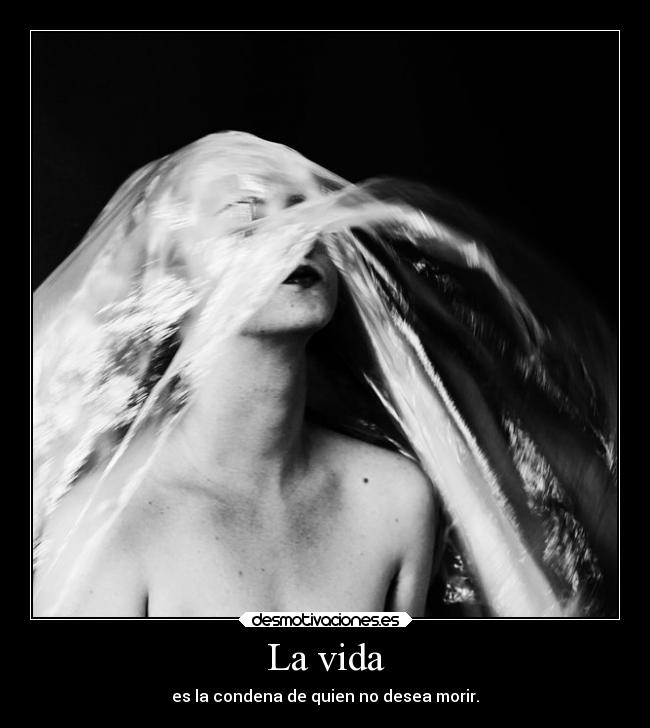 La vida -