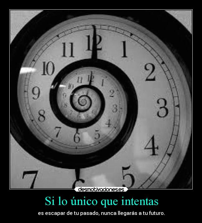 Si lo único que intentas - 