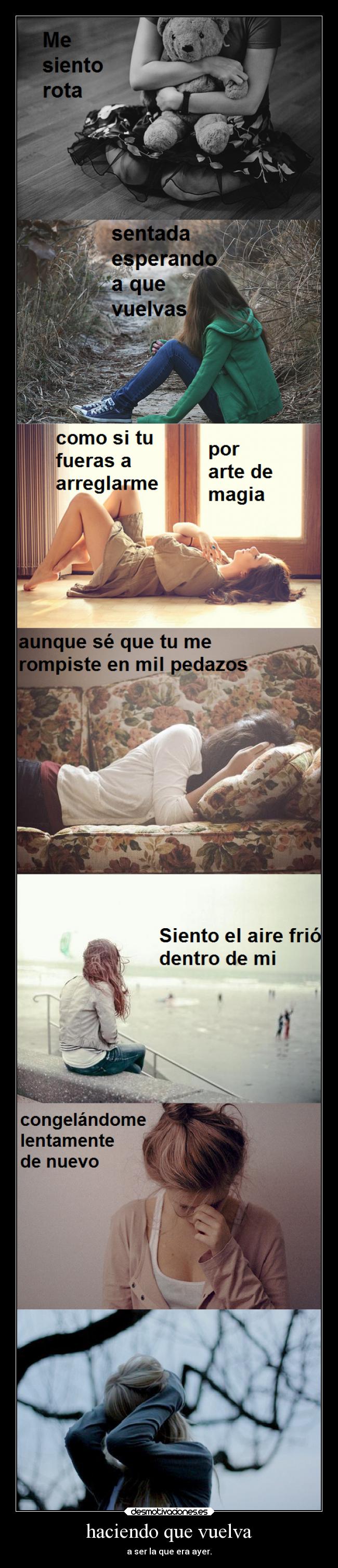 haciendo que vuelva -