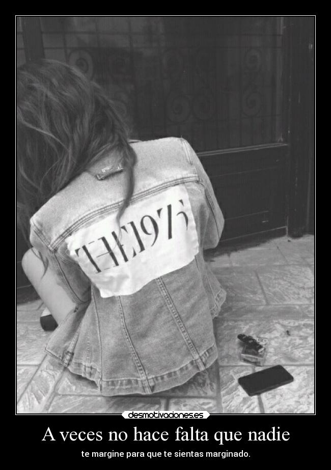 A veces no hace falta que nadie - 