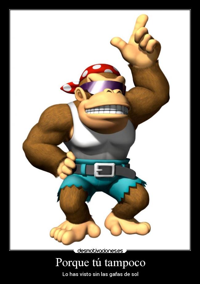 Porque tú tampoco -