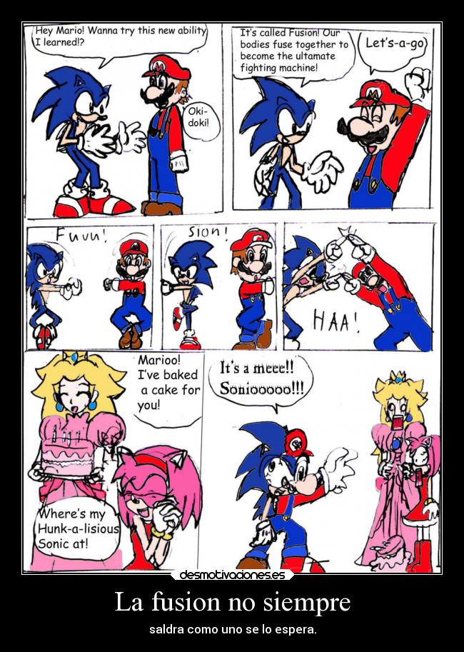 La fusion no siempre - saldra como uno se lo espera.