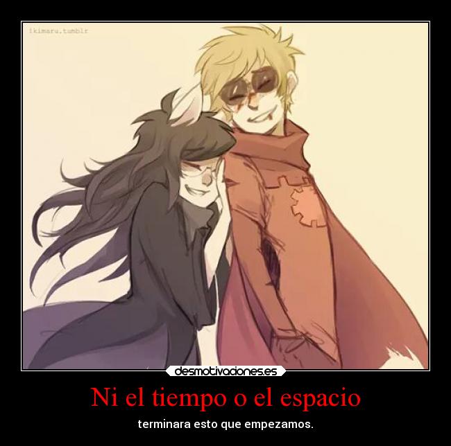 carteles alegria amor homestuck tiempo espacio dave jade desmotivaciones