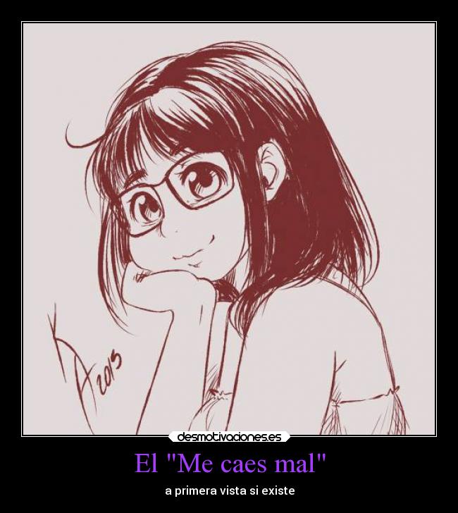 El Me caes mal -
