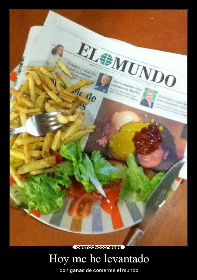 Hoy me he levantado -