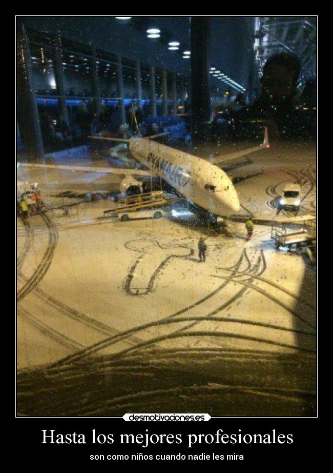 Hasta los mejores profesionales -