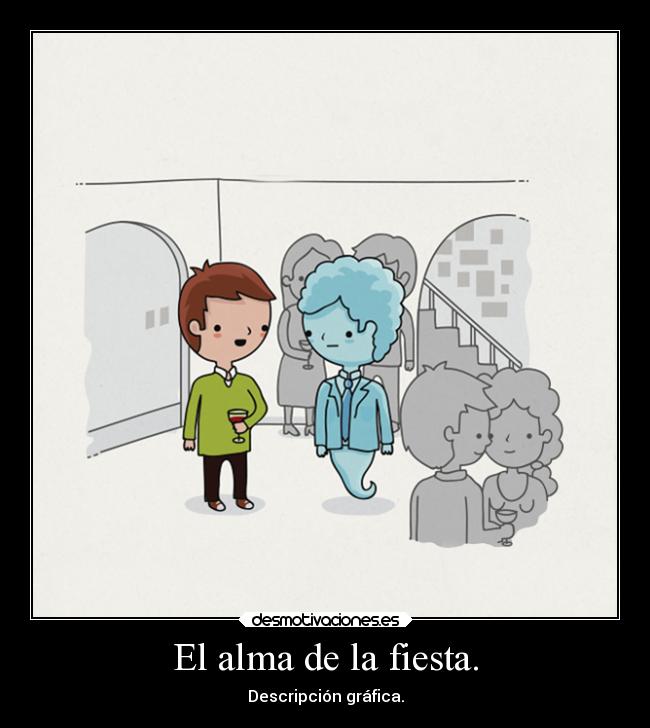 El alma de la fiesta. - 
