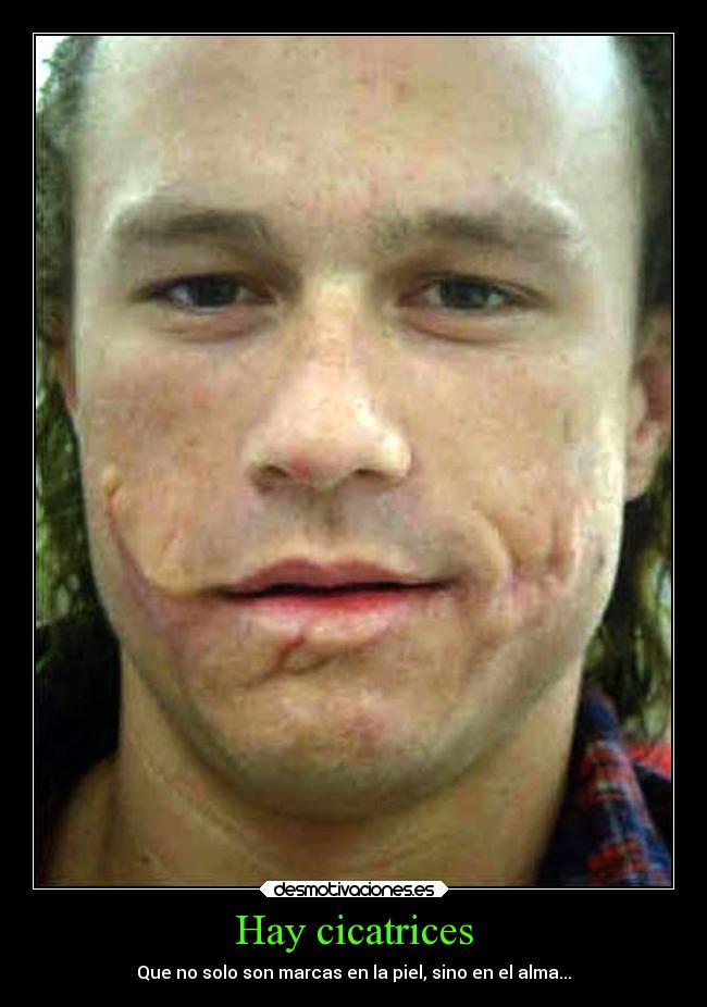 carteles alma frases cicatrices marcas piel jocker desmotivaciones