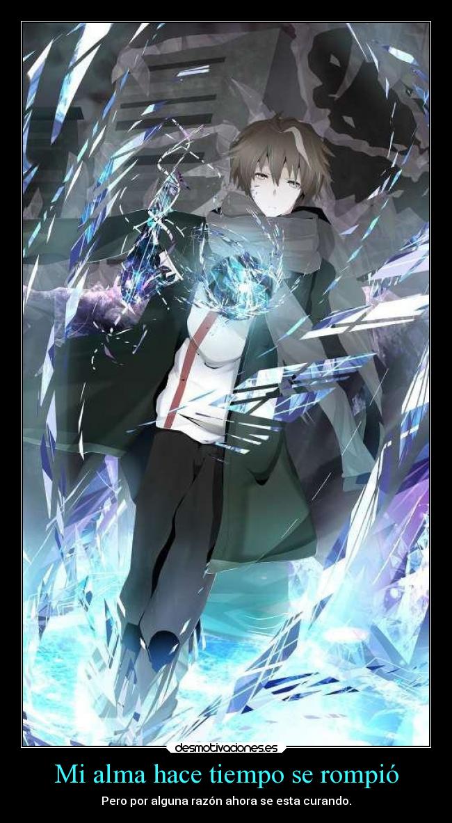 Mi alma hace tiempo se rompió - 