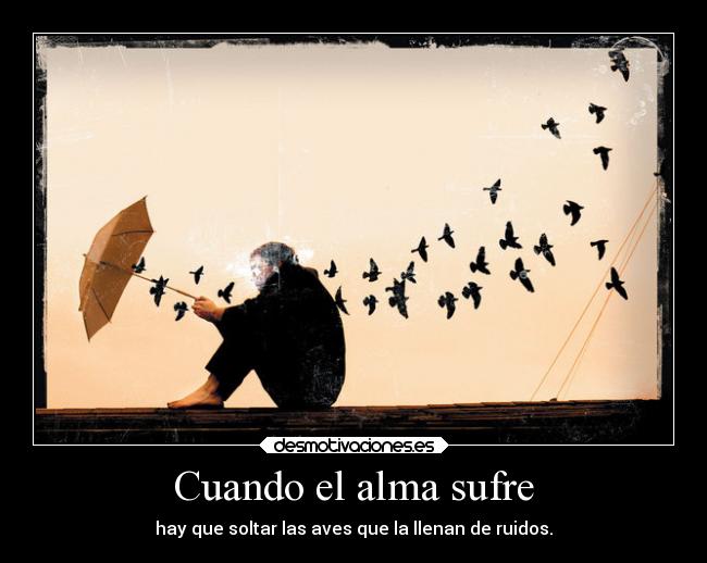 Cuando el alma sufre -