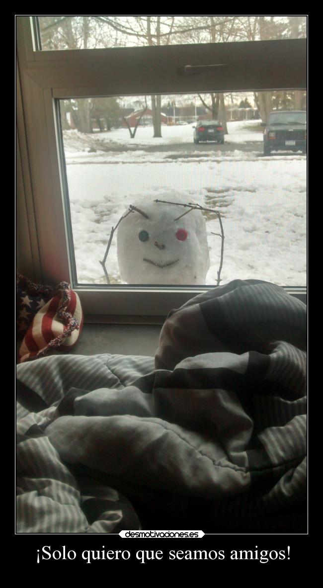 ¡Solo quiero que seamos amigos! -