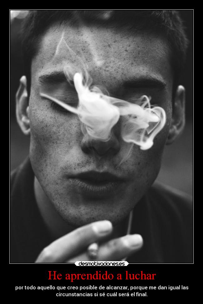 He aprendido a luchar -