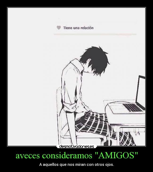 aveces consideramos AMIGOS -