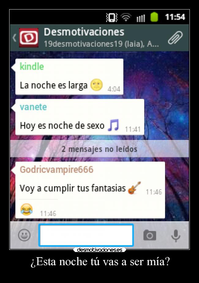 ¿Esta noche tú vas a ser mía? -