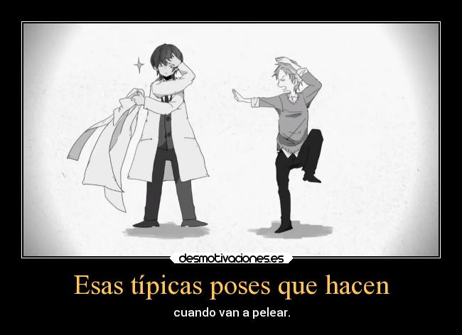 Esas típicas poses que hacen -
