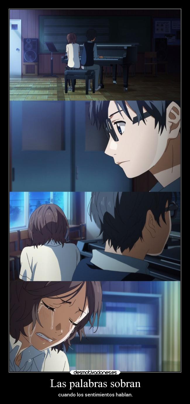 Las palabras sobran - cuando los sentimientos hablan.