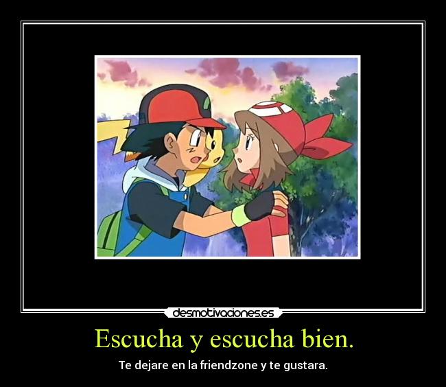 carteles amigos pokemon ash friendzone gustar novios pikachu desmotivaciones