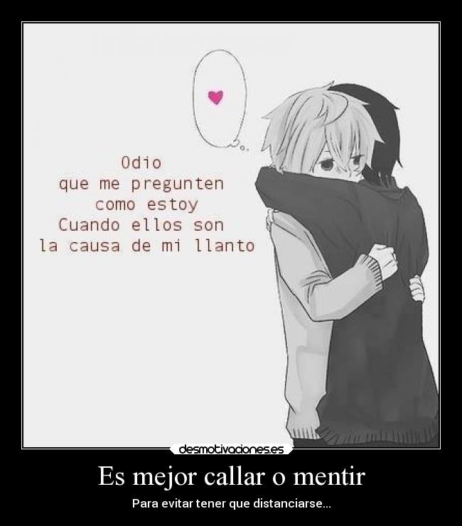 Es mejor callar o mentir - 
