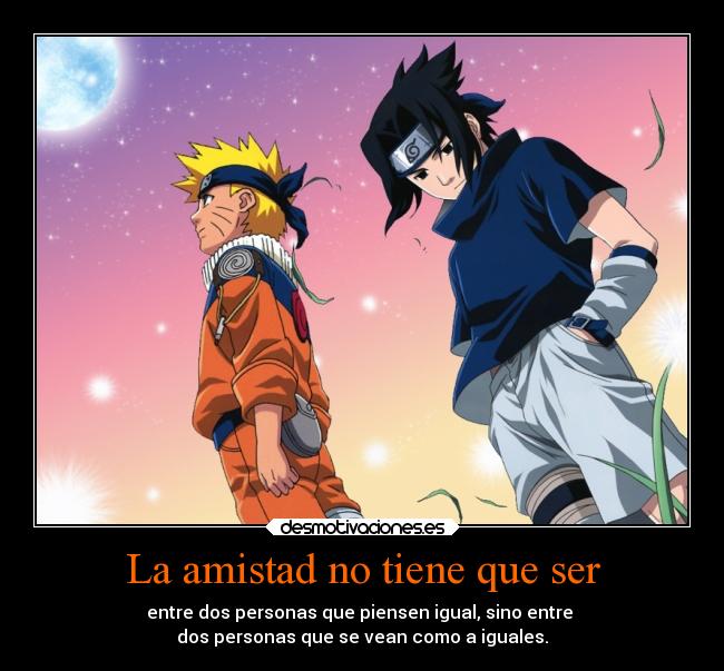 carteles amistad vida desmotivaciones amigos amistad clandesplazado soyunidiotatm projectd narutoshinobisaga desmotivaciones
