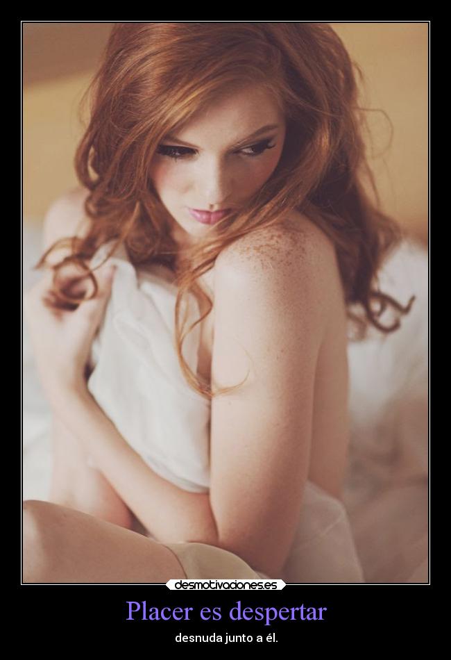 Placer es despertar -