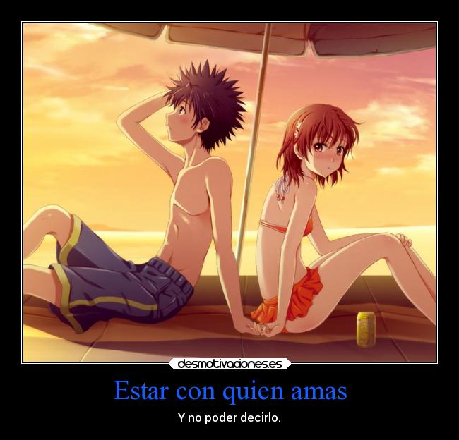 Estar con quien amas -