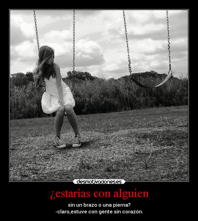 ¿estarías con alguien - 