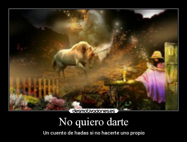 No quiero darte -