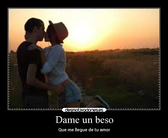 Dame un beso -