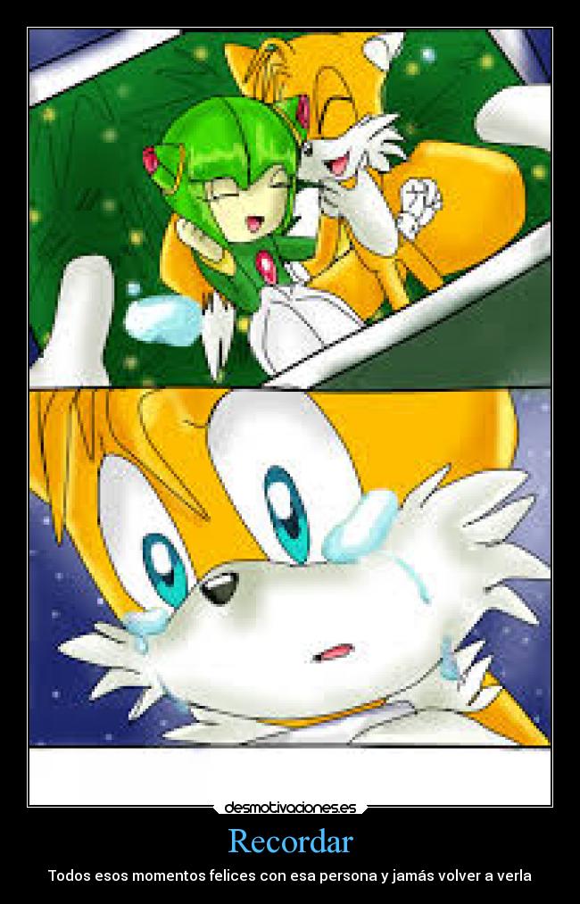 Recordar - Todos esos momentos felices con esa persona y jamás volver a verla