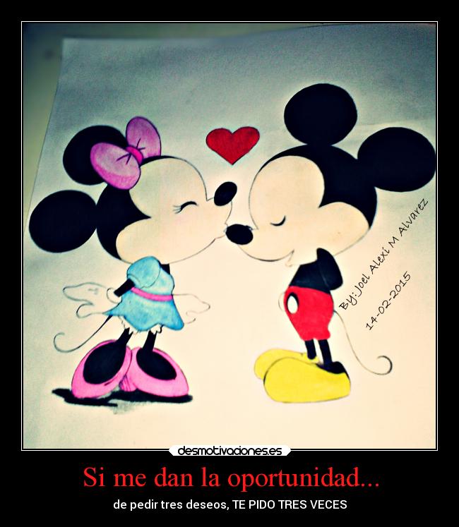 Si me dan la oportunidad... -