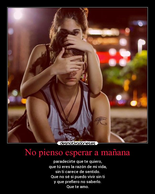No pienso esperar a mañana - 