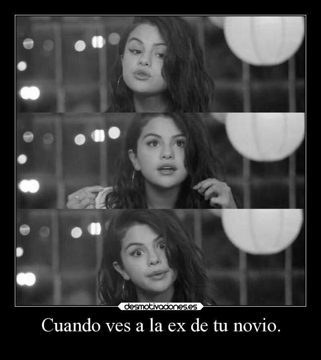 Cuando ves a la ex de tu novio. - 