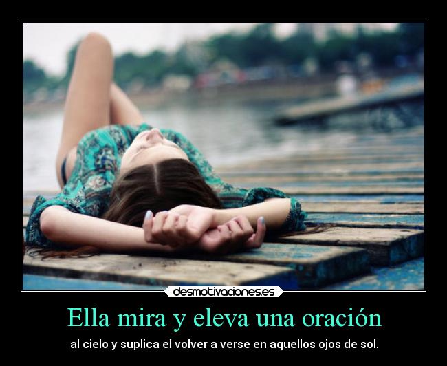 Ella mira y eleva una oración - 
