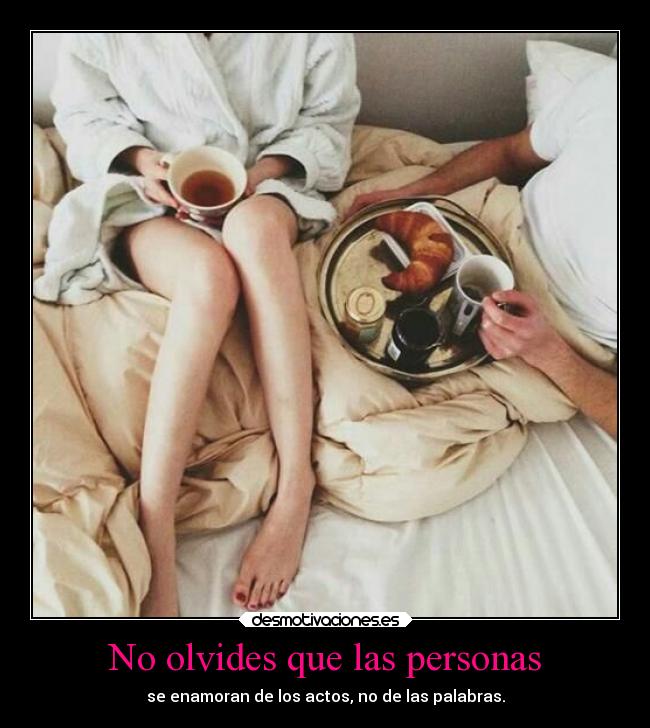 No olvides que las personas -