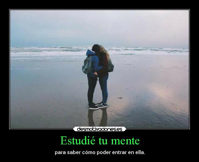 Estudié tu mente - 