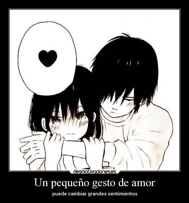Un pequeño gesto de amor - puede cambiar grandes sentimientos