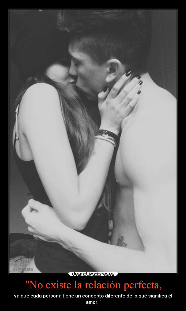 carteles amor relaciones perfeccion personas concepto significado desmotivaciones