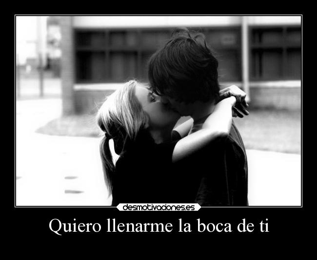 carteles amor sexo besos shimakirikirkland slipkdemon clandesplazado mordiscos oral desmotivaciones